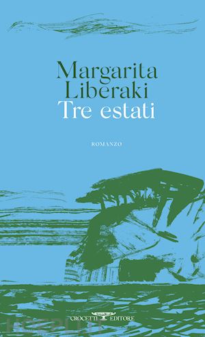 liberaki margarita - tre estati