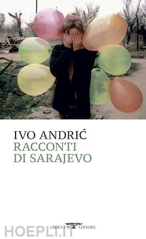andric ivo - racconti di sarajevo