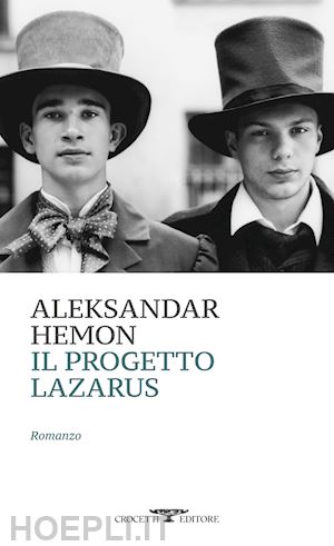 hemon aleksandar; balmelli m. (curatore) - il progetto lazarus