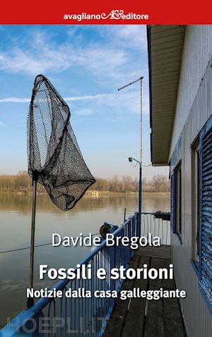 bregola davide - fossili e storioni