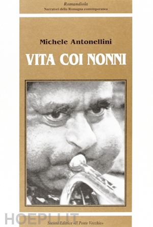 antonellini michele - vita coi nonni