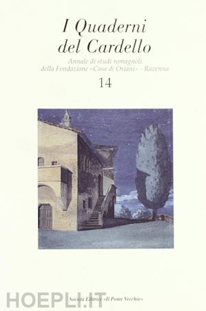bolognesi d.(curatore) - i quaderni del cardello. vol. 14