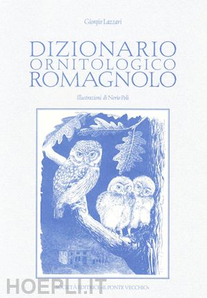 lazzari giorgio - dizionario ornitologico romagnolo