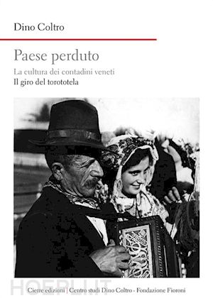 coltro dino; girardi m. (curatore) - paese perduto