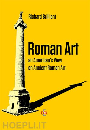 brilliant richard - roman art. an american's view on ancient roman art