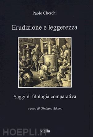 cherchi paolo - erudizione e leggerezza. saggi di filosofia comparata