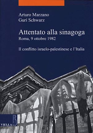 marzano arturo; schwarz guri - 9 ottobre 1982: attentato alla sinagoga.