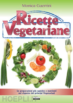 guerrini monica - ricette vegetariane