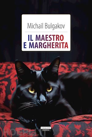 bulgakov michail; interno a. (curatore) - il maestro e margherita. ediz. integrale. con segnalibro