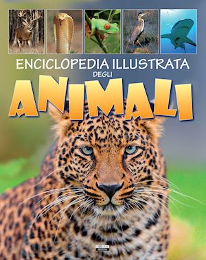aa vv - enciclopedia illustrata degli animali