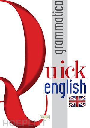 aa vv - quick english. grammatica. ediz. italiana e inglese