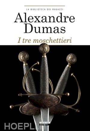alexandre dumas - i tre moschettieri