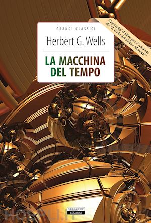  La macchina del tempo: 9788834740255: H.G. Wells: Books