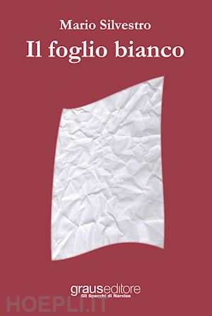 silvestro mario - il foglio bianco