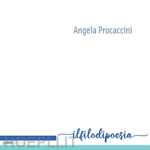 procaccini angela - il filo di poesia