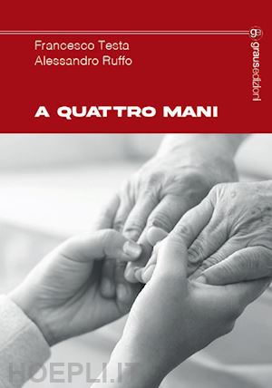 testa francesco; ruffo alessandro - a quattro mani