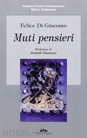 di giacomo felice - muti pensieri