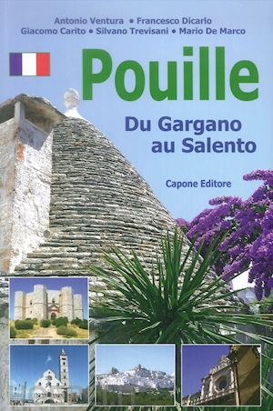 de marco mario; trevisani silvano; carito giacomo - puglia. dal gargano al salento. ediz. francese