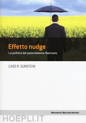 sunstein cass r. - effetto nudge