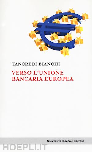 bianchi tancredi - verso l'unione bancaria europea