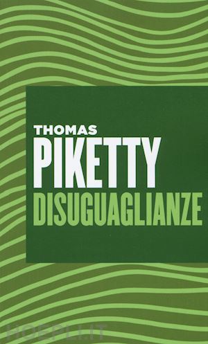 piketty thomas - disuguaglianze