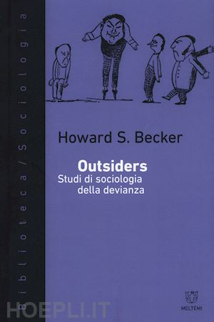 becker howard s. - outsiders. saggi di sociologia della devianza