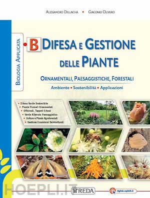 dellacha' alessandro; olivero g. - biologia applicata. sostenibilita' e applicazioni agroambientali. per gli ist. t