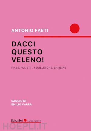 faeti antonio - dacci questo veleno