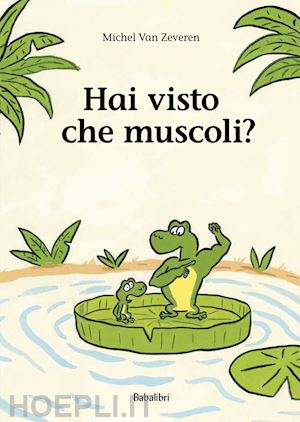 van zeveren michel - hai visto che muscoli?