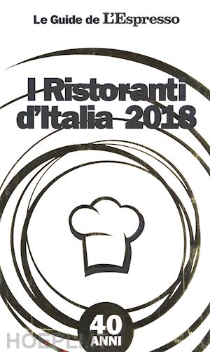 aa.vv. - i ristoranti d'italia 2018