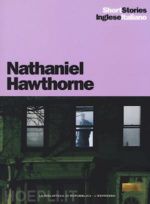 hawthorne nathaniel - wakefield-the minister's black veil, il velo nero del ministro del culto-ethan b