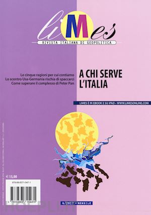 aa.vv. - limes 4/2017 - a chi serve l'italia