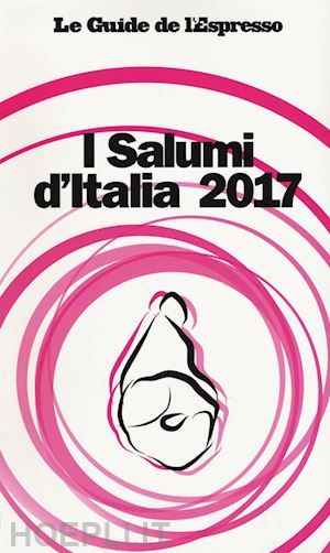 aa.vv. - i salumi d'italia 2017