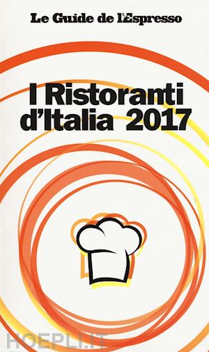 aa.vv. - i ristoranti d'italia 2017