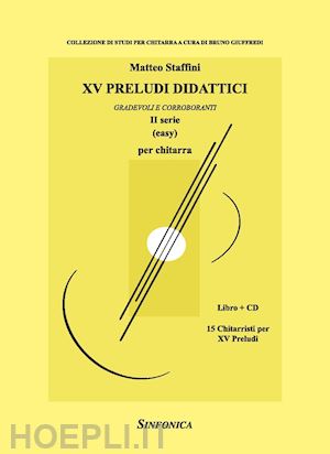 staffini matteo - 15 preludi didattici (2 serie). gradevoli e corroboranti. metodo. con cd-audio