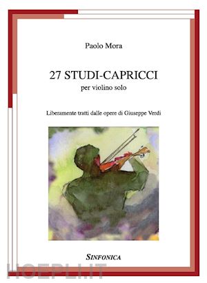 mora paolo - 27 studi capricci per violino solo