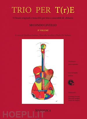 fortino gianluca; serafini marcello; de stefano paolo - trio per t(r)e. secondo livello vol. ii (libro + cd-audio)
