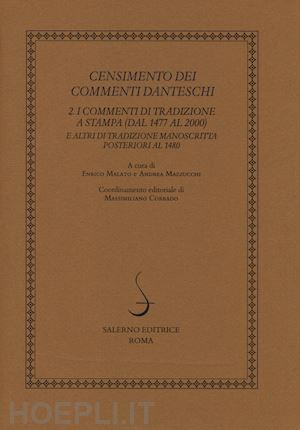 malato e. (curatore); mazzucchi a. (curatore) - censimento dei commenti danteschi. vol. 2