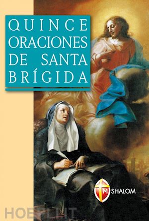 brigida di svezia (santa) - quince oraciones de santa brigida