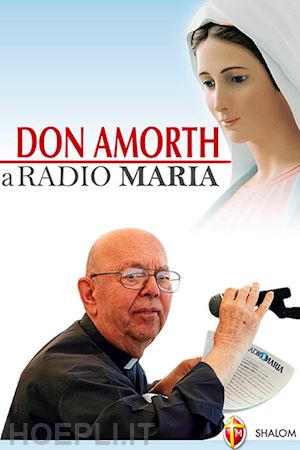 amorth gabriele - don amorth a radio maria