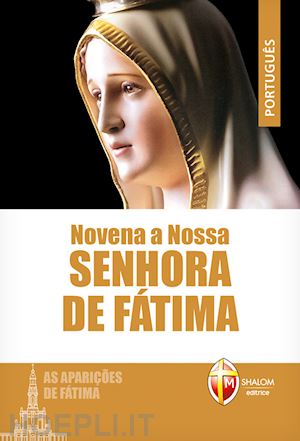  - novena a nossa senhora de fátima