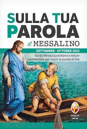 fusco roberto - sulla tua parola. messalino. santa messa quotidiana e letture commentate per viv