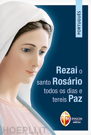  - rezai o santo rosário todos os dias e tereis paz