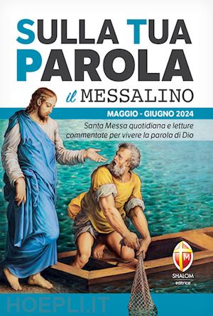 ciccotti paolo - sulla tua parola. messalino. santa messa quotidiana e letture commentate per viv