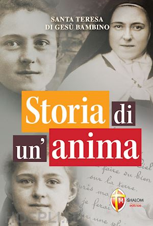 teresa di lisieux (santa) - storia di un'anima. ediz. tascabile