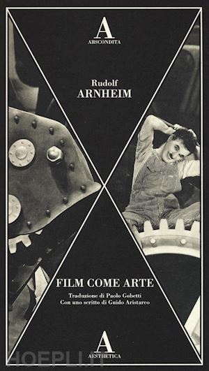 arnheim rudolf - film come arte