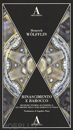wolfflin heinrich - rinascimento e barocco