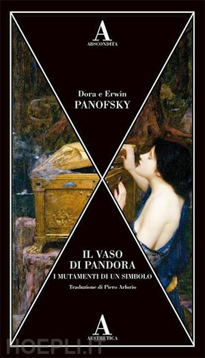 panofsky dora; panofsky erwin - il vaso di pandora