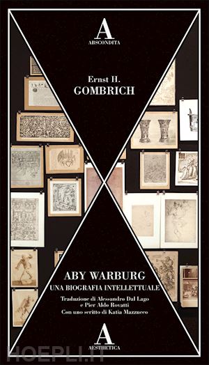 gombrich ernst h. - aby warburg. una biografia intellettuale