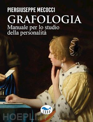 mecocci piergiuseppe - grafologia. manuale per lo studio della personalita'